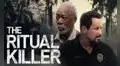 'The Ritual Killer': ¿cuándo se estrena la película de terror con Morgan Freeman en Perú?