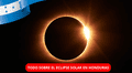 Eclipse solar en Honduras 2023 EN VIVO: ¿cómo y a que hora ver el anillo de fuego HOY?
