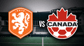 ¡Sin goles en los primeros 45 minutos! Países Bajos iguala sin goles frente a Canadá por su primer amistoso