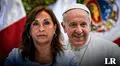 Papa Francisco envía mensaje a Dina Boluarte por Fiestas Patrias: Que haya reconciliación y diálogo