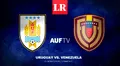 [AUF TV gratis por internet] Partido Uruguay vs. Venezuela EN VIVO: ¿cuándo juegan?