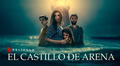 'El castillo de arena': ¿dónde ver online la película completa en español?