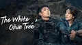 'El olivo blanco' online: ¿dónde ver GRATIS todos los capítulos el drama chino en sub español?