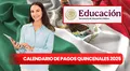 Calendario de pagos para docentes 2025: conoce las fechas oficiales de las quincenas a maestros de la SEP en México