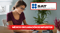 SAT México, declaración anual de impuestos: conoce quienes deben declarar antes del 30 de abril de 2025