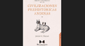 Presentación de “Origen y desarrollo de las Civilizaciones prehistóricas andinas” de Julio César Tello