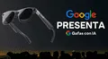 Google repite la fórmula de Android con IA en gafas inteligentes: ¿un nuevo hito para la tecnología portátil?