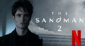 ¿A qué hora se estrena 'The Sandman' temporada 2 en Netflix?