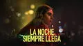 Reparto oficial de ‘La noche siempre llega’: personajes y antagonistas de la película
