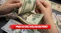 Precio del dólar en Perú HOY, sábado 6 de septiembre: ¿cuál es la cotización del tipo de cambio?