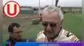 Jorge Fossati volvió a cuestionar la programación de la Liga 1: "No nos gusta, Universitario va en desventaja"