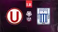 ¿A qué hora juega Universitario vs Alianza Lima EN VIVO HOY por la final de ida del Torneo Clausura en la Liga Femenina?