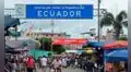 Gobierno de Daniel Noboa cierra la frontera con Perú por alto flujo de inmigrantes que buscan entrar a Ecuador