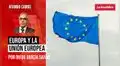 Europa y la Unión Europea: cambio de época, por Diego García-Sayán