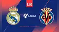 Real Madrid vs Villarreal EN VIVO: hora y canal del partido por la LaLiga de España