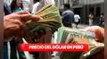 Precio del dólar en Perú HOY, martes 27 de enero: ¿cuál es la cotización del tipo de cambio?