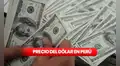 Precio del dólar en Perú HOY, sábado 7 de marzo: ¿cuál es la cotización del tipo de cambio?