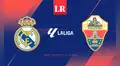 Real Madrid vs Elche EN VIVO por LaLiga EA Sports: hora y canales para ver el partido