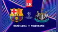 Barcelona vs Newcastle EN VIVO HOY por octavos de final de la Champions League: hora y canal del partido