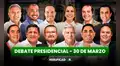 Debate presidencial 2026: verificaciones EN VIVO de las declaraciones de los candidatos este 30 de marzo