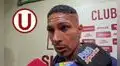 Paolo Guerrero criticó el estilo de juego de Universitario tras derrota en el clásico: "Da bronca perder con un equipo así"