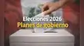 ¿Aún no decides tu voto? Revisa los planes de gobierno de todos los candidatos en Elecciones 2026