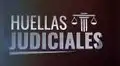 Huellas Judiciales | Dra. Esperanza Vegas