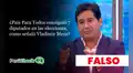 Es falso que País Para Todos haya conseguido 7 diputados en las elecciones, como señaló su presidente Vladimir Meza