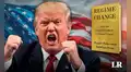 “Cambio de régimen”: el libro que causa la furia del presidente Trump