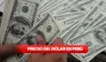 Precio del dólar hoy en Perú, lunes 12 de octubre: consulta el tipo de cambio para compra y venta