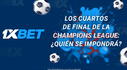 La Champions League entra en su recta final: previa de los cuartos de final del torneo de clubes más prestigioso