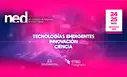 NED 2025: Inteligencia artificial, ciencia y tecnología para liderar en la nueva era empresarial