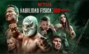 'Habilidad física 100: México' en Netflix: participantes, cuándo se estrena y cómo ver el reality