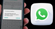 ¿Por qué WhatsApp suspende temporalmente algunas cuentas?