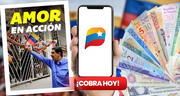 Nuevo monto del Primer Bono Especial: cobra HOY Amor en Acción por la plataforma Patria