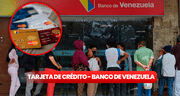 ¿Cómo solicitar una tarjeta de crédito en el Banco de Venezuela? GUÍA FÁCIL paso a paso