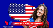Welcome.US Connect: guía para aplicar HOY al parole humanitario en Estados Unidos
