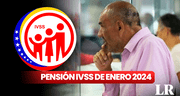 Pensión IVSS, enero 2024: revisa AQUÍ la fecha probable de pago y MONTO
