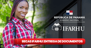Becas Ifarhu 2024: NUEVAS FECHAS para presentar documentos y cobrar el subsidio