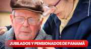 ¡Segundo pago para jubilados y pensionados de Panamá confirmado! Entérate la fecha y requisitos para cobrar beneficio