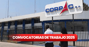 Corpac abre convocatoria de trabajo en marzo de 2025 con sueldos desde S/2.090 en estos puestos laborales: así puedes postular