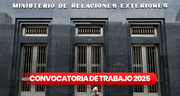 Ministerio de Relaciones Exteriores ofrece trabajos con sueldos de hasta S/10.000 para egresados, bachilleres, titulados y más