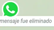 WhatsApp: descubre lo que decían los mensajes eliminados por tus contactos con este truco [FOTOS]