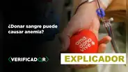 ¿Donar sangre puede causar anemia?