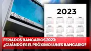 Feriados bancarios 2023: ¿cuándo es el próximo lunes bancario en Venezuela?