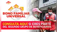 Bono Universal Familiar: CONSULTA AQUÍ cómo y desde cuándo puedes cobrar los 760 soles