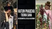 Hatun Phaqcha: cinta que rinde homenaje a ‘superalimentos’ peruanos llegó a los cines