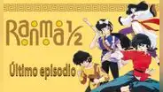 Ranma 1/2: el final del anime que pocos fans han visto ¿qué pasó con Akane?[FOTOS]