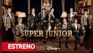 “SUPER JUNIOR, the last man standing” ESTRENO en Disney+: VER el documental de las estrellas k-pop