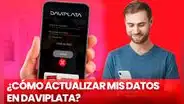 ¿Cómo actualizar mis datos en Daviplata y qué hacer si cambié de celular?